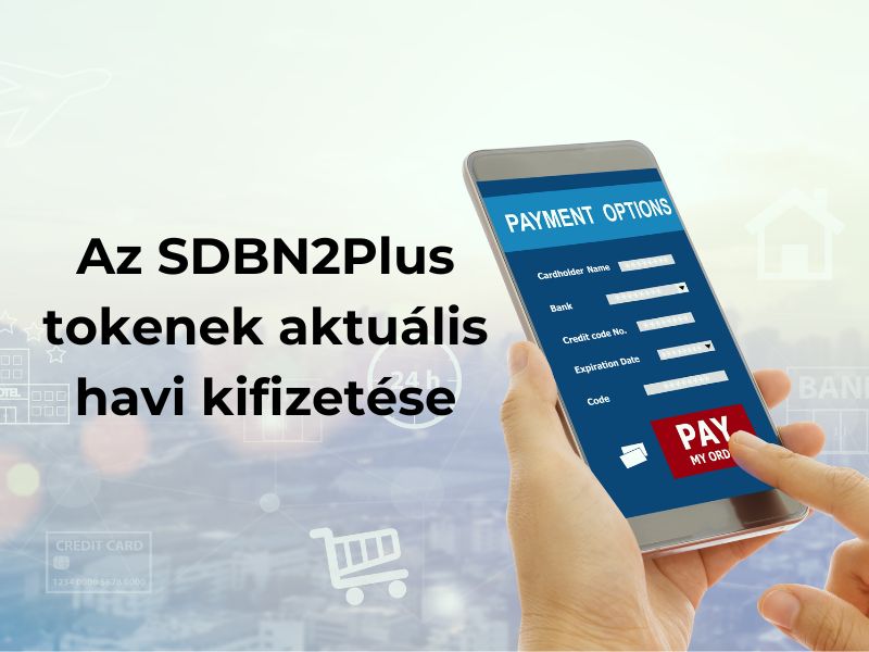 Az SDBN2Plus tokenek aktuális havi kifizetése